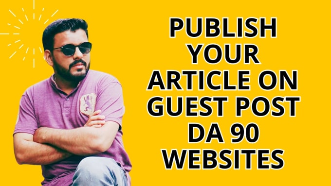 Gig Preview - Publish your article on guest post high da90 websites