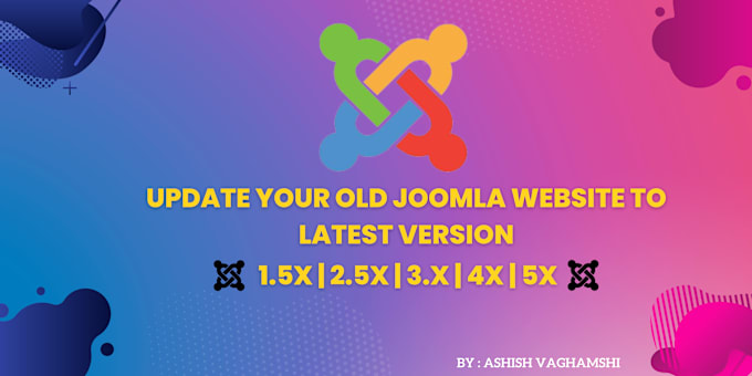 Gig Preview - Do upgrade, migration, update for latest joomla website