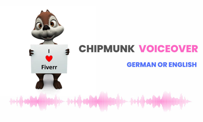 Gig Preview - Record anything in a chipmunk voice in german or english