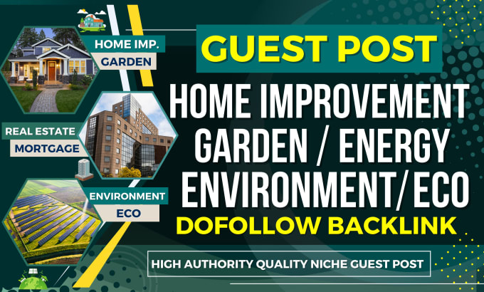 Gig Preview - Write and publish guest post on home improvement, garden, environment niche blog