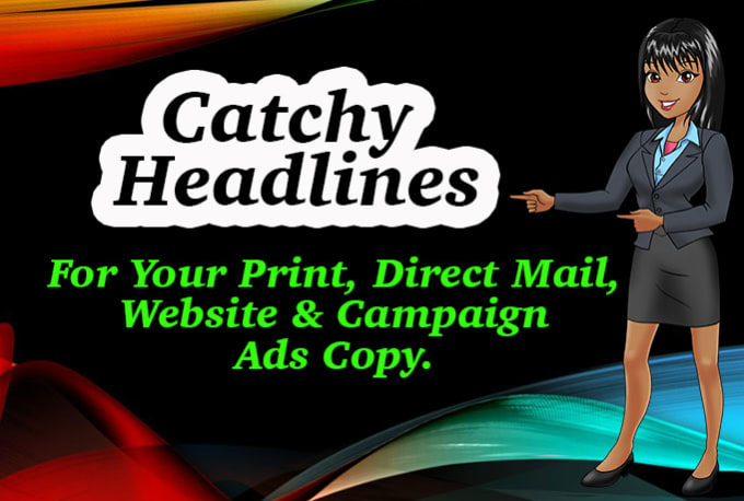 Gig Preview - Write 3 catchy headlines for print, web copy, direct mail