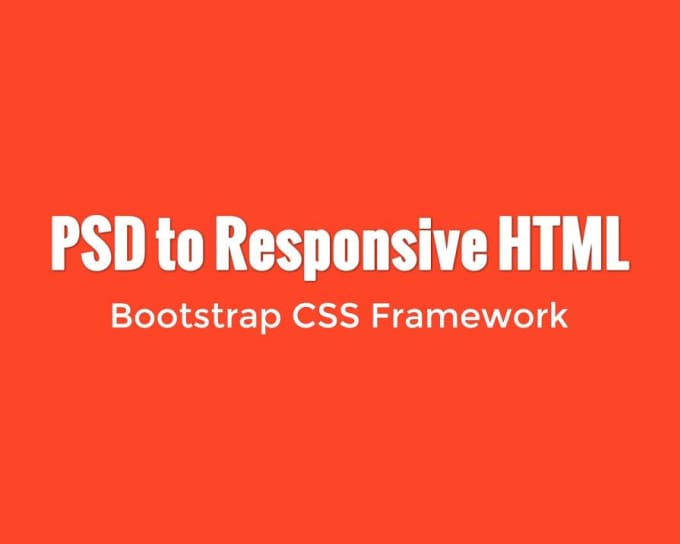 Gig Preview - Convert PSD to responsive HTML5 CSS3