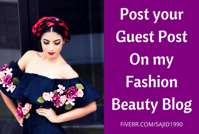 Gig Preview - Post your guest post on my fashion,beauty blog