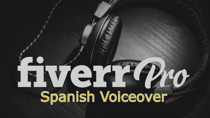 Gig Preview - Record a perfect spanish voice