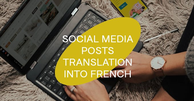 Gig Preview - Translate your instagram posts from english or italian to french