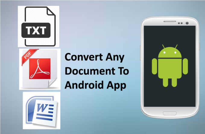 Gig Preview - Convert doc,pdf,etc to android app