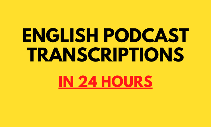 Gig Preview - Do a 30 minutes podcast transcription in 24 hrs