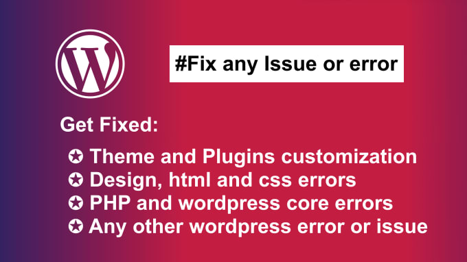 Gig Preview - Fix any wordpress site errors and customize theme or plugins