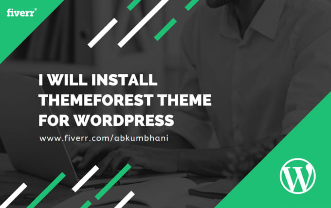 Gig Preview - Install themeforest theme for wordpress