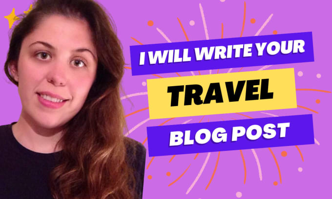 Gig Preview - Write original SEO travel blog post