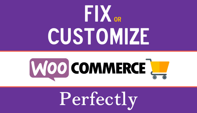 Gig Preview - Fix woocommerce issues or do woocommerce customization