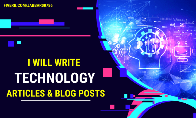 Gig Preview - Write top technology articles and blog posts in 48 hours