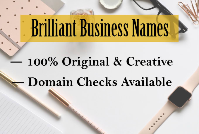 Gig Preview - Suggest brilliant names for your business, product or brand