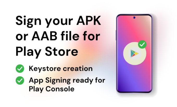 Gig Preview - Sign aab or apk manually for google play console