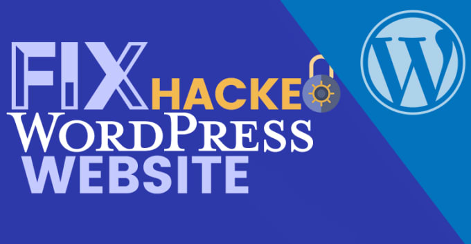 Gig Preview - Recover hacked wordpress website and  remove malware