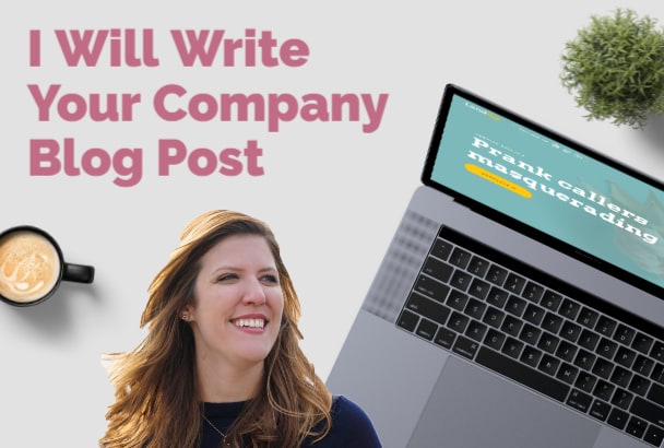 Gig Preview - Ghostwrite your company blog post