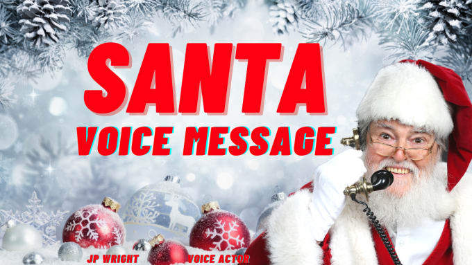 Gig Preview - Voice over a santa claus christmas message in 24 hours