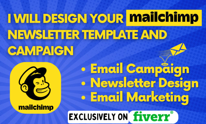 Gig Preview - Design your mailchimp newsletter template and campaign