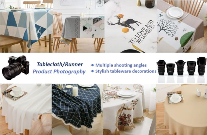 Gig Preview - Shoot tablecloth product with lifestyle images in china