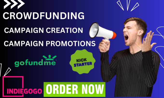 Gig Preview - Do crowdfunding campaign creation promotion to kickstarter indiegogo gofundme