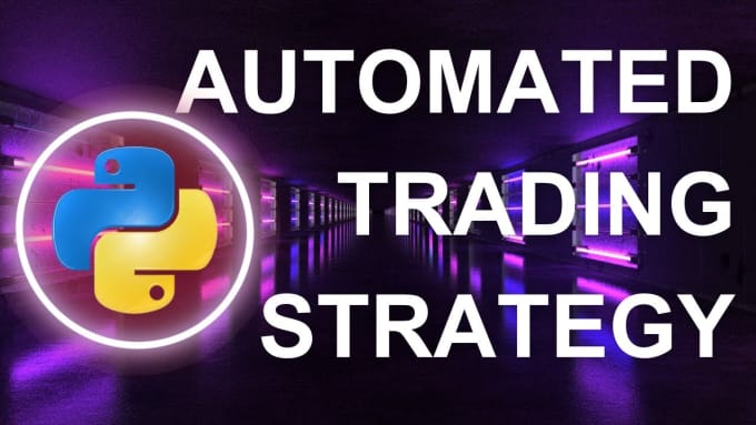 Gig Preview - Automate your trading strategy in python