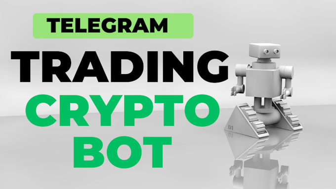 Gig Preview - Build telegram bot, telegram trading bot,solana trading bot, telegram crypto bot