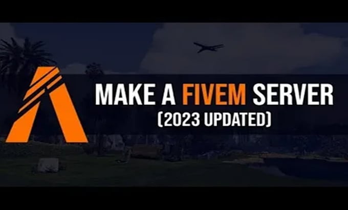 Gig Preview - Create and setup a fully functional roleplay fivem server with tutorial