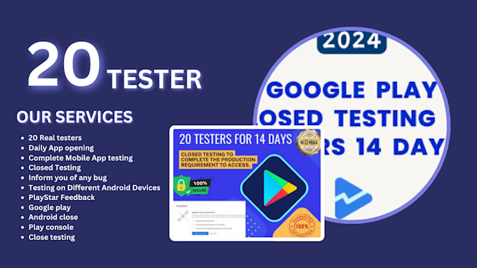 Gig Preview - Provide 20 testers for google play and android close app testing play console