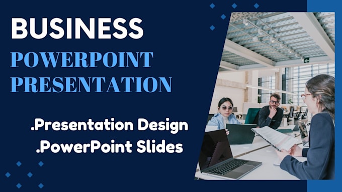 Gig Preview - Design business powerpoint and presentation slides