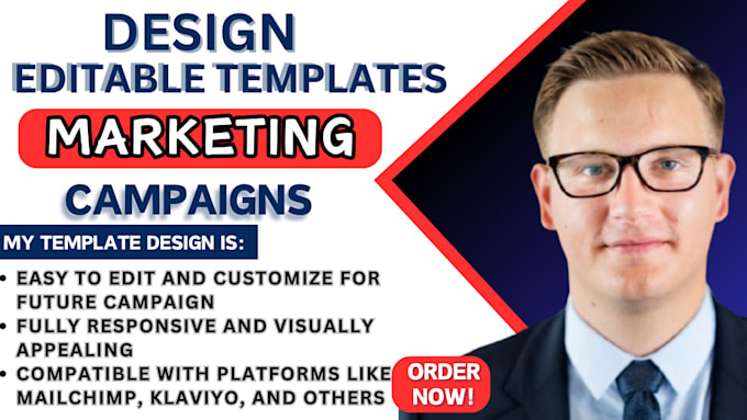 Gig Preview - Design editable email template for marketing campaigns