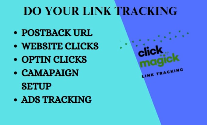 Gig Preview - Optimize your postback url tracking for clickmagick and affiliate campaign