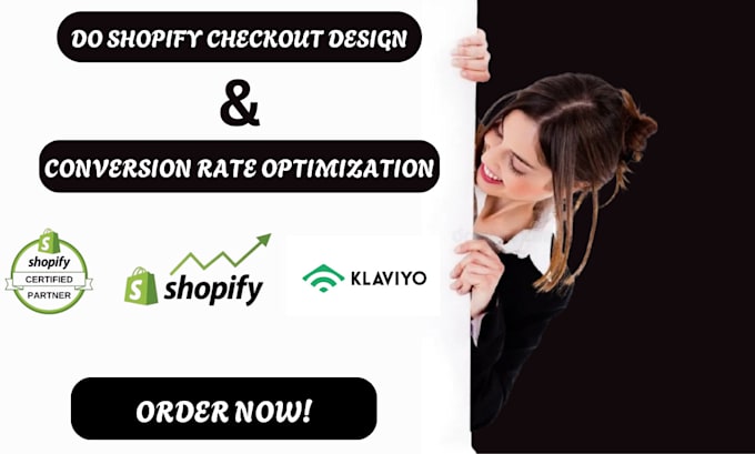 Gig Preview - Design shopify checkout to maximize conversion rates