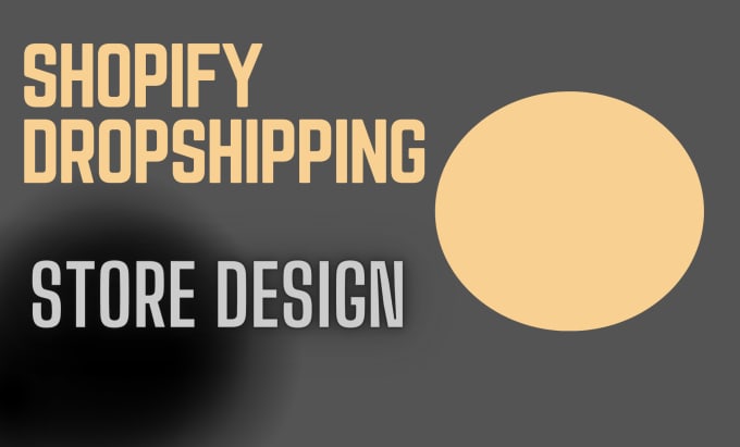 Gig Preview - Create shopifydropshiping  store, build shopify store, design