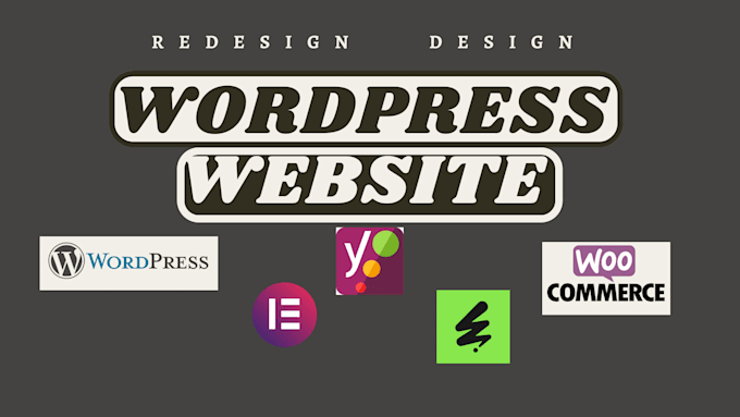 Gig Preview - Do wordpress website, design and redesign wordpress, wordpress