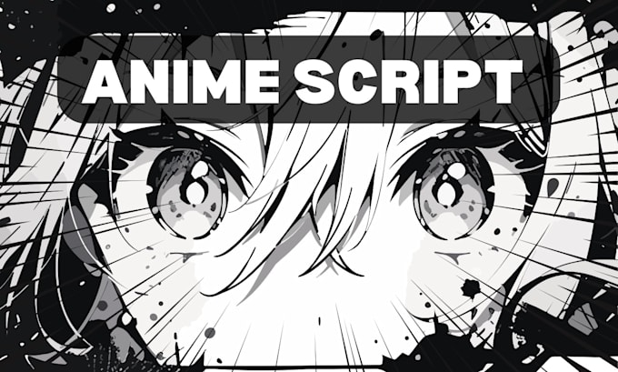 Gig Preview - Write an engaging recap script for anime, tv series, film show and movie script