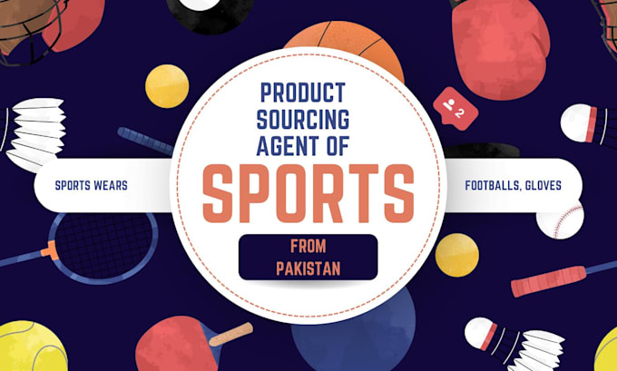 Gig Preview - Be your sourcing agent for sports product manufacturers from pakistan