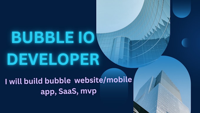 Gig Preview - Be your bubble developer, adalo expert, bubble io, mpv, bubble website, saas,