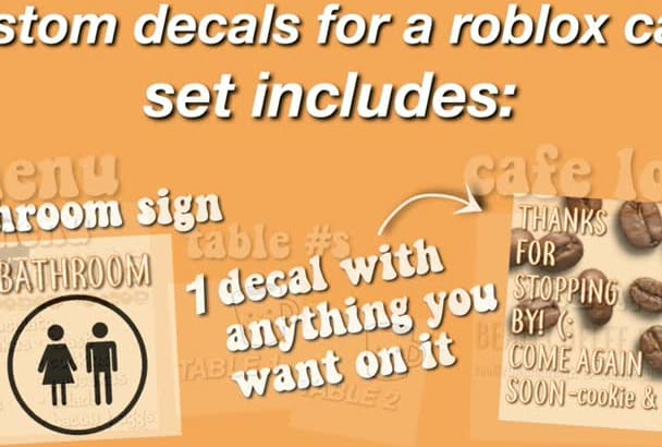 Make You A Custom Decals Set For A Roblox Cafe By Deisy Ruiz - make you a custom decals set for a roblox cafe