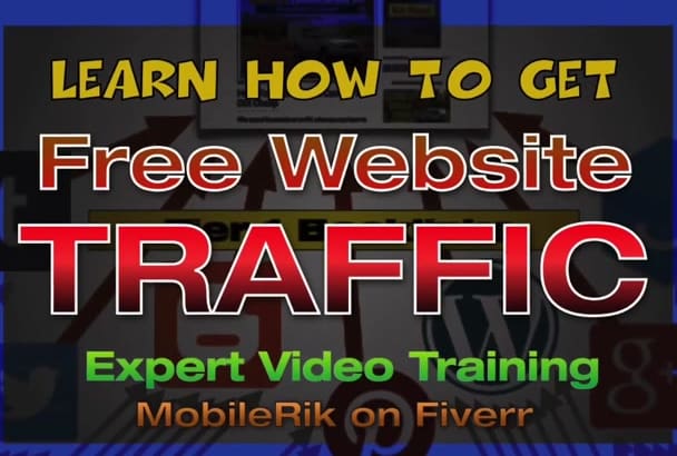 Show you how to get free traffic for your website by Mobilerik