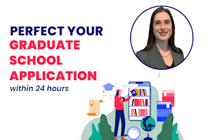 perfect your graduate school application within 24 hours