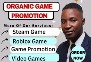 I will do organic steam, steam game, roblox, roblox game, online game  promotion - FiverrBox