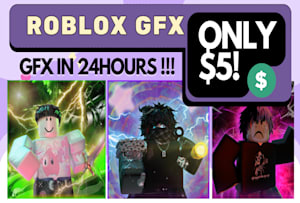 Make you a amazing roblox gfx by Kingpakgamer