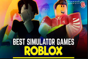 The Best Roblox Simulator Games