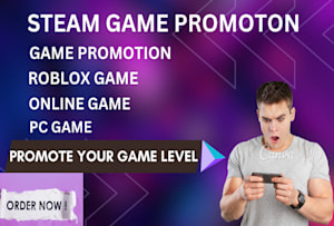 Do steam game promotion,roblox game pc game online game to active audience  by Germinospro