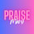 Praise M