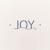 Joy