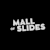 Mall Of Slides