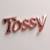 Tossy
