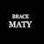 Brace Maty