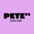 Pete